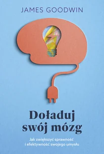 Doładuj swój mózg Nowa - Psychologia - miniaturka - grafika 1