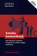 Poradniki hobbystyczne - Sztuka Komunikacji Jak Budować Zaufanie I Skupiać Na Sobie Uwagę Słuchaczy Alan Barker - miniaturka - grafika 1