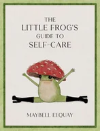 Pozostałe książki - The Little Frog's Guide to Self-Care - miniaturka - grafika 1