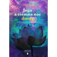 Poradniki psychologiczne - Manendra Joga a ciemna noc. Podróż duszy ku świętej miłości Simon Haas - miniaturka - grafika 1