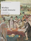 Książki o kulturze i sztuce - Wielkie i małe historie - miniaturka - grafika 1