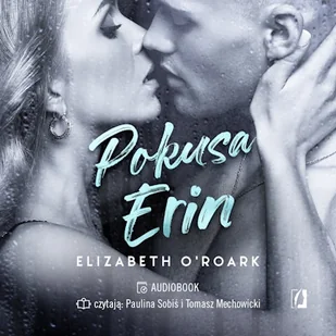 Pokusa Erin Elizabeth O'Roark - Audiobooki - romanse Pokusa Erin Elizabeth O'Roark - Audiobooki - romanse - miniaturka - grafika 1