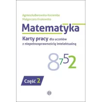 Matematyka. Karty pracy dla uczniów z niepełnosprawnością intelektualną. Część 2 - Podręczniki dla szkół podstawowych - miniaturka - grafika 1
