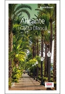 Książki podróżnicze - BEZDROŻA  HELION  Alicante i Costa Blanca Travelbook (wyd. 3) Dominika Zaręba - miniaturka - grafika 1