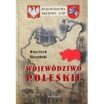 Avalon Województwa kresowe II Rzeczypospolitej. Województwo poleskie - Wojciech Śleszyński - Historia Polski - miniaturka - grafika 1