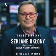 Audiobooki - biografie - Szklane ukłony. Moje 20 lat w Szkle kontaktowym Tomasz Sianecki - miniaturka - grafika 1