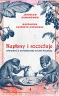 Poradniki hobbystyczne - Kapłony i szczeżuje. Opowieść o zapomnianej kuchni polskiej - miniaturka - grafika 1