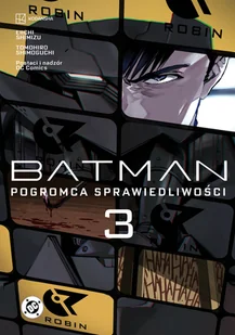 Pogromca sprawiedliwości. Batman. Tom 3 - Komiksy dla młodzieży - miniaturka - grafika 1