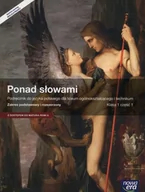 Podręczniki dla liceum - Nowa Era Ponad słowami 1 Podręcznik Zakres podstawowy i rozszerzony, część 1. Klasa 1 Szkoły ponadgimnazjalne Język polski - Małgorzata Chmiel, Eliza Kostrzewa - miniaturka - grafika 1