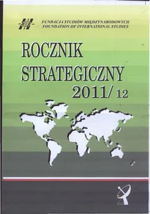 Roman Kuźniar (red.) Rocznik Strategiczny 2011 12 - Czasopisma - miniaturka - grafika 1