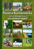 Albumy krajoznawcze - Puszcza Kamieniecka i dolina dolnego Liwca - miniaturka - grafika 1