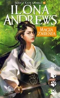 Fantasy - Ilona Andrews Magia zmienia Seria z Kate Daniels Tom 8 - miniaturka - grafika 1