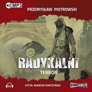 Terror. Radykalni. Tom 1 - Audiobooki - kryminał, sensacja, thriller - miniaturka - grafika 1