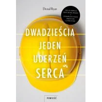 Dwadzieścia jeden uderzeń serca Ryan Donal - Proza - miniaturka - grafika 1