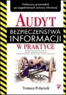 E-booki - biznes i ekonomia - Audyt bezpieczeństwa informacji w praktyce - miniaturka - grafika 1