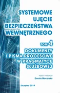 E-booki - podręczniki - Systemowe ujęcie bezpieczeństwa wewnętrznego t 4 Dokumenty i pisma procesowe w pragmatyce służbowej Praca zbiorowa Dorota Mocarska PDF) - miniaturka - grafika 1