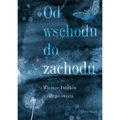 Poezja - Świat Książki Od wschodu do zachodu - miniaturka - grafika 1