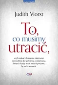 Psychologia - To co musimy utracić Viorst Judith - miniaturka - grafika 1