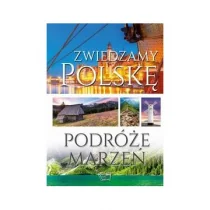 zbiorowe Opracowanie Zwiedzamy Polskę. Podróże marzeń - Albumy - historia - miniaturka - grafika 2