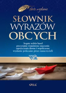 Greg Słownik wyrazów obcych - Anna Popławska, Ewa Paprocka, Mateusz Burzyński - Słowniki języka polskiego - miniaturka - grafika 1