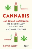 Felietony i reportaże - Cannabis Jak działa marihuana, do czego służy i jak wpływa na twoje zdrowie - miniaturka - grafika 1