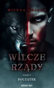 Fantasy - Początek. Wilcze rządy. Część 1 - Milena Gniado - książka - miniaturka - grafika 1