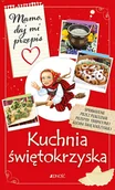Poradniki hobbystyczne - Mamo daj mi przepis Kuchnia świętokrzyska Nowa - miniaturka - grafika 1