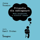 Audiobooki - literatura faktu - Filozofia dla zabieganych - miniaturka - grafika 1