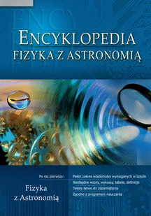 Greg Encyklopedia Fizyka z astronomią - Praca zbiorowa - Lektury szkoły średnie - miniaturka - grafika 2