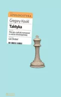 Poradniki hobbystyczne - W drodze Taktyka. Plan gry, czyli jak rozmawiać o wierze chrześcijańskiej Gregory Koukl - miniaturka - grafika 1