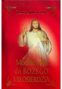 Modlitewnik do Bożego Miłosierdzia - Religia i religioznawstwo - miniaturka - grafika 2