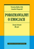 Poradniki psychologiczne - Wydawnictwo Uniwersytetu Jagiellońskiego Porozmawiajmy o emocjach. Zeszyt ćwiczeń dla par Veronica Kallos-Lilly, Jennifer Fitzgerald - miniaturka - grafika 1