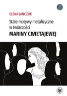 Filologia i językoznawstwo - Stałe motywy metafizyczne w twórczości Mariny Cwietajewej - miniaturka - grafika 1