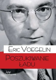 Teologia Polityczna Poszukiwanie ładu Eric Voegelin - Filozofia i socjologia - miniaturka - grafika 2
