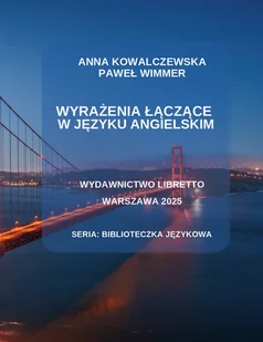 Wyrażenia łączące w języku angielskim - Książki do nauki języka angielskiego Wyrażenia łączące w języku angielskim - Książki do nauki języka angielskiego - miniaturka - grafika 1