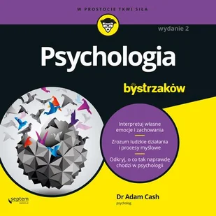 Psychologia dla bystrzaków Wydanie II Adam Cash MP3) - Audiobooki - biznes i ekonomia - miniaturka - grafika 1