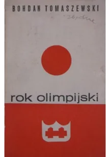 Rok olimpijski - Felietony i reportaże - miniaturka - grafika 1