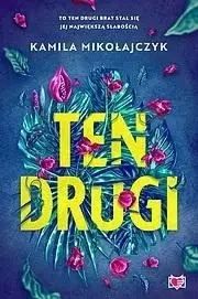 Ten drugi w.2 - Kamila Mikołajczyk - Romanse Ten drugi w.2 - Kamila Mikołajczyk - Romanse - miniaturka - grafika 1