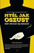 Agora Myśl jak oszust - Maria Konnikova