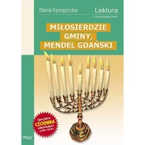 Konopnicka Maria MIŁOSIERDZIE GMINY MENDEL GDAŃSKI LEKTURA Z OPRACOWANIEM