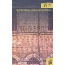 Morderstwo w szabatowy poranek Batya Gur - Powieści sensacyjne - miniaturka - grafika 3