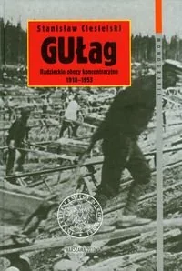 Gułag Radzieckie obozy koncentracyjne 1918-1953 - Historia Polski - miniaturka - grafika 1