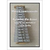 Książki o muzyce - Wydawnictwo Muzyczne Contra Rytmika dla dzieci oparta na metodzie Carla Orffa - Marcin Lemiszewski - miniaturka - grafika 1