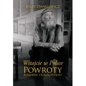 Felietony i reportaże - Witajcie W Polsce Powroty Rodaków Z Kazachstanu Jerzy Danilewicz - miniaturka - grafika 1