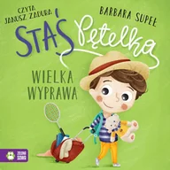Audiobooki dla dzieci i młodzieży - Wielka wyprawa. Staś Pętelka - miniaturka - grafika 1