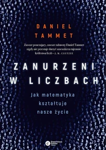 Copernicus Center Press Zanurzeni w liczbach Tammet Daniel - Literatura popularno naukowa dla młodzieży - miniaturka - grafika 1