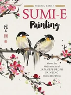 Obcojęzyczne książki o kulturze i sztuce - Virginia Lloyd-Davies Mindful Artist Sumi-e Painting - miniaturka - grafika 1