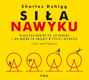 Siła nawyku Charles Duhigg MP3) - Audiobooki - literatura popularnonaukowa - miniaturka - grafika 1