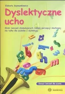Pomoce naukowe - Harmonia Dyslektyczne ucho - Elżbieta Szymankiewicz - miniaturka - grafika 1