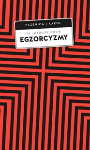 Egzorcyzmy. Historia, doktryna i praktyka - Mariusz Rosik - Religia i religioznawstwo - miniaturka - grafika 1